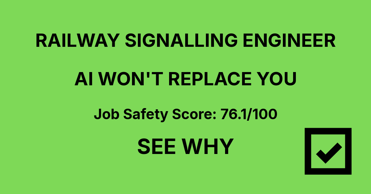 Will AI Replace Railway Signalling Engineer Jobs? | JobZone Risk
