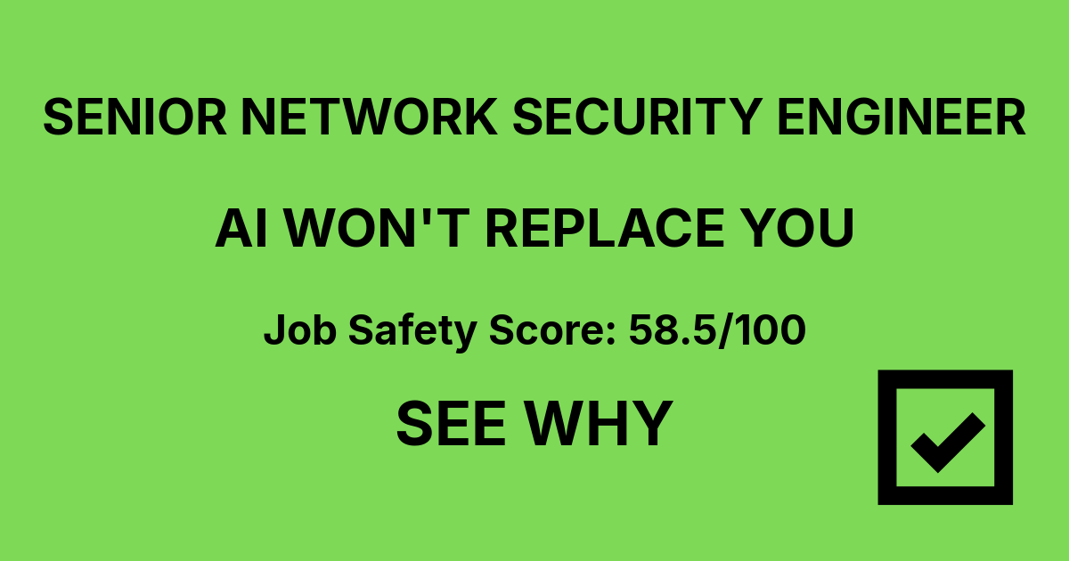 Will AI Replace Senior Network Security Engineer Jobs? | JobZone Risk